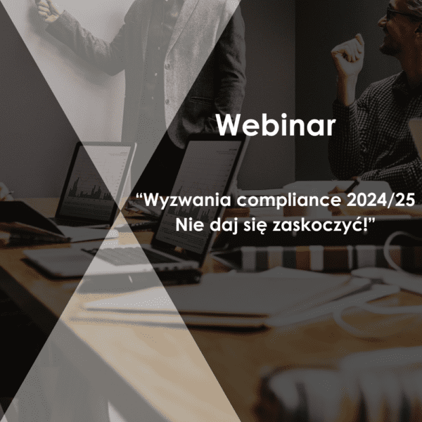 Wyzwania Compliance - nie daj się zaskoczyć!